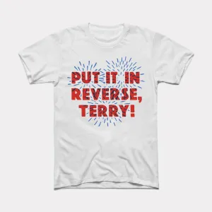 Put It In Reverse Terry Adult Unisex Tee