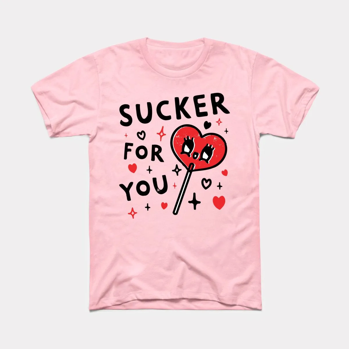 Sucker For You Adult Unisex Tee