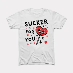 Sucker For You Adult Unisex Tee