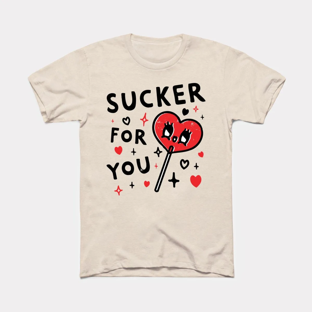 Sucker For You Adult Unisex Tee