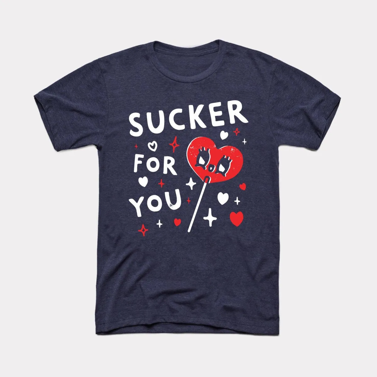 Sucker For You Adult Unisex Tee